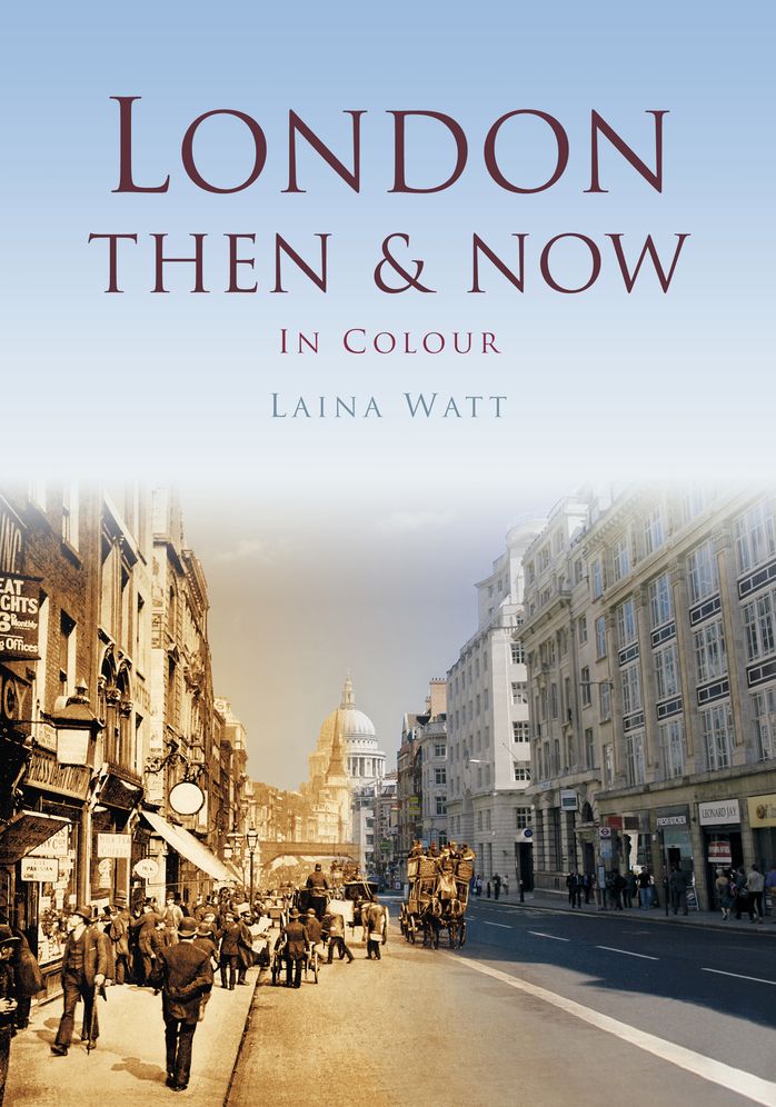 London Then & Now