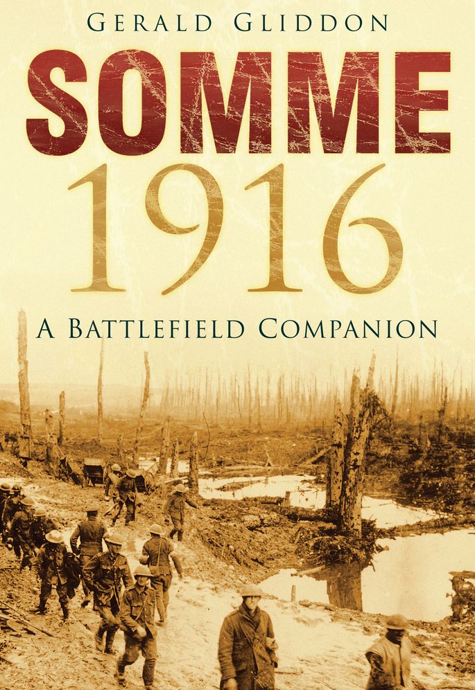 Somme 1916: A Battlefield Companion