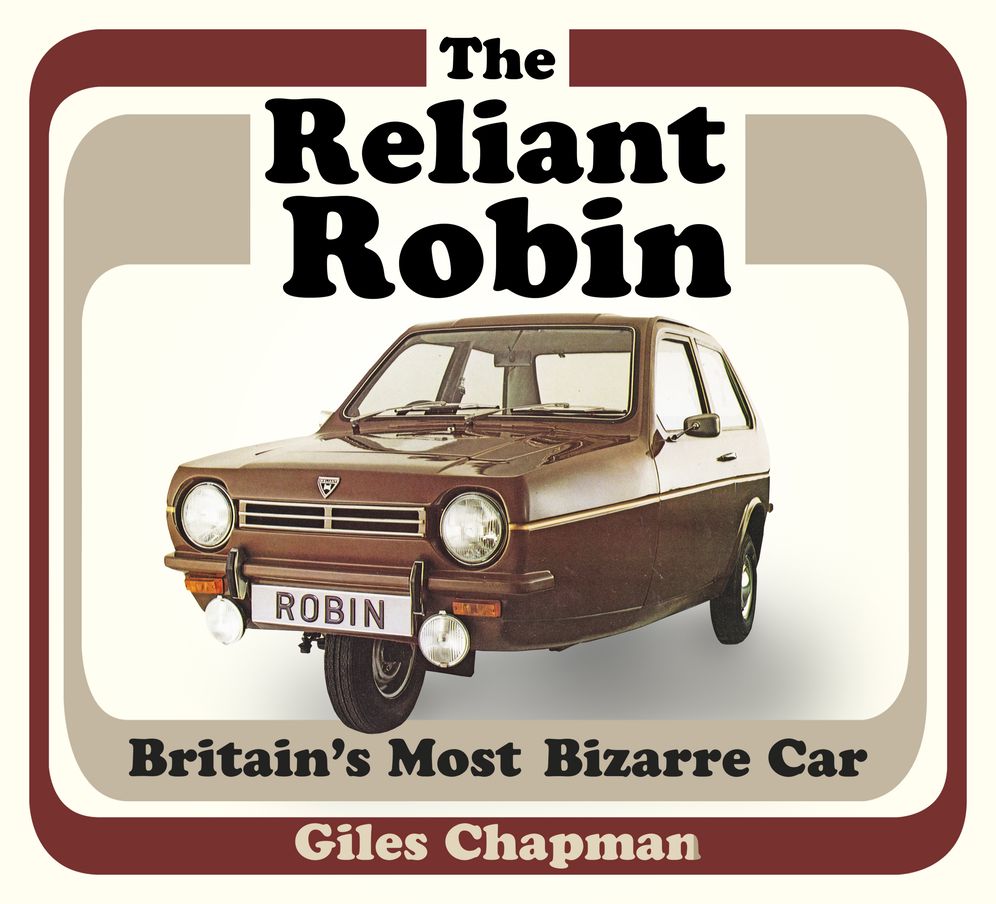 The Reliant Robin: Britain's Most Bizarre Car