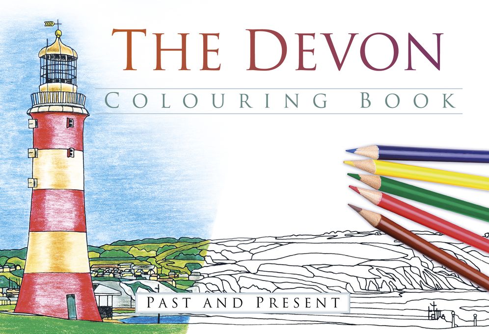 The Devon Colouring Book: Past & Present