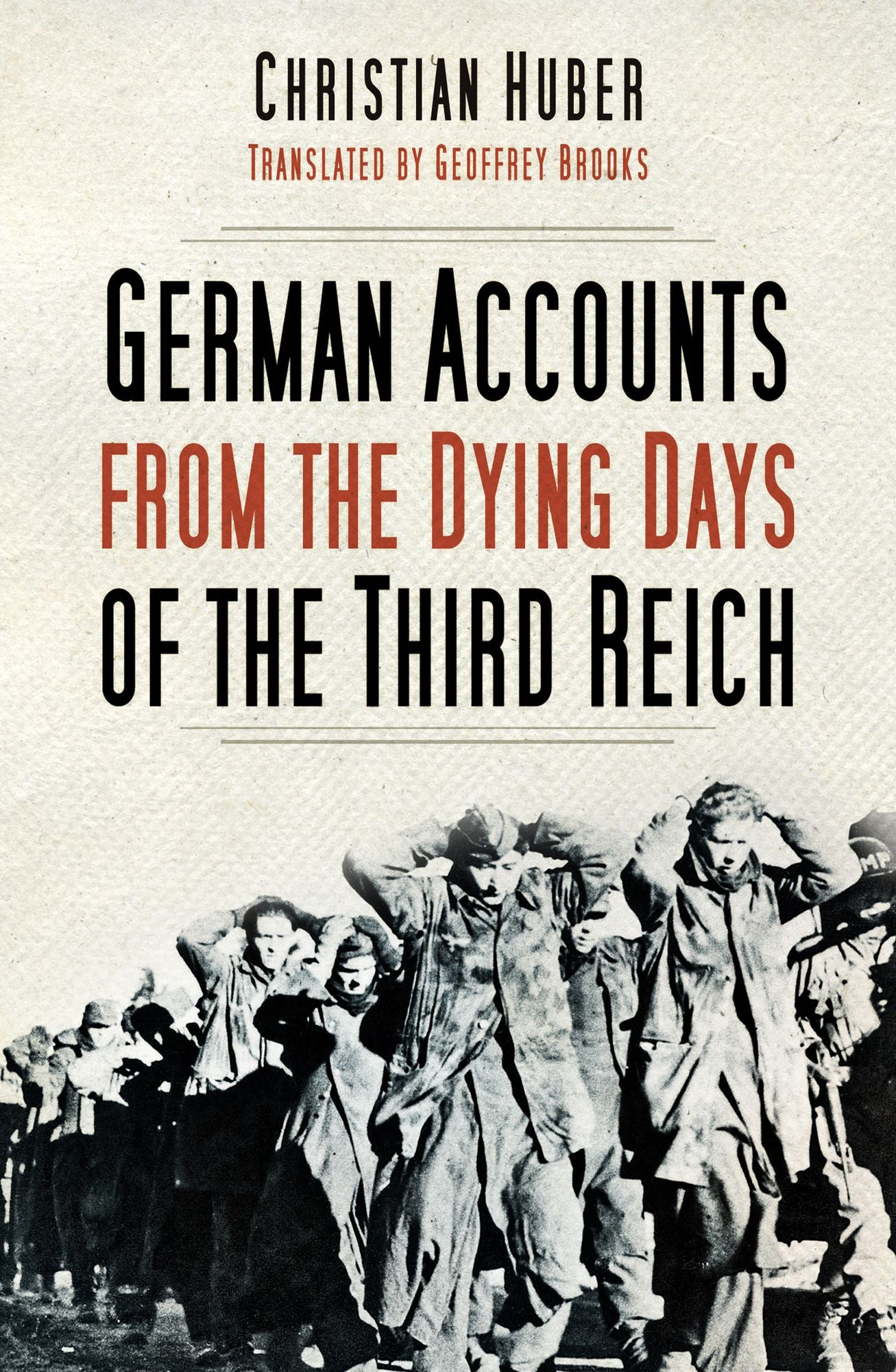 Dying Days of the Third Reich: German Accounts from World War II