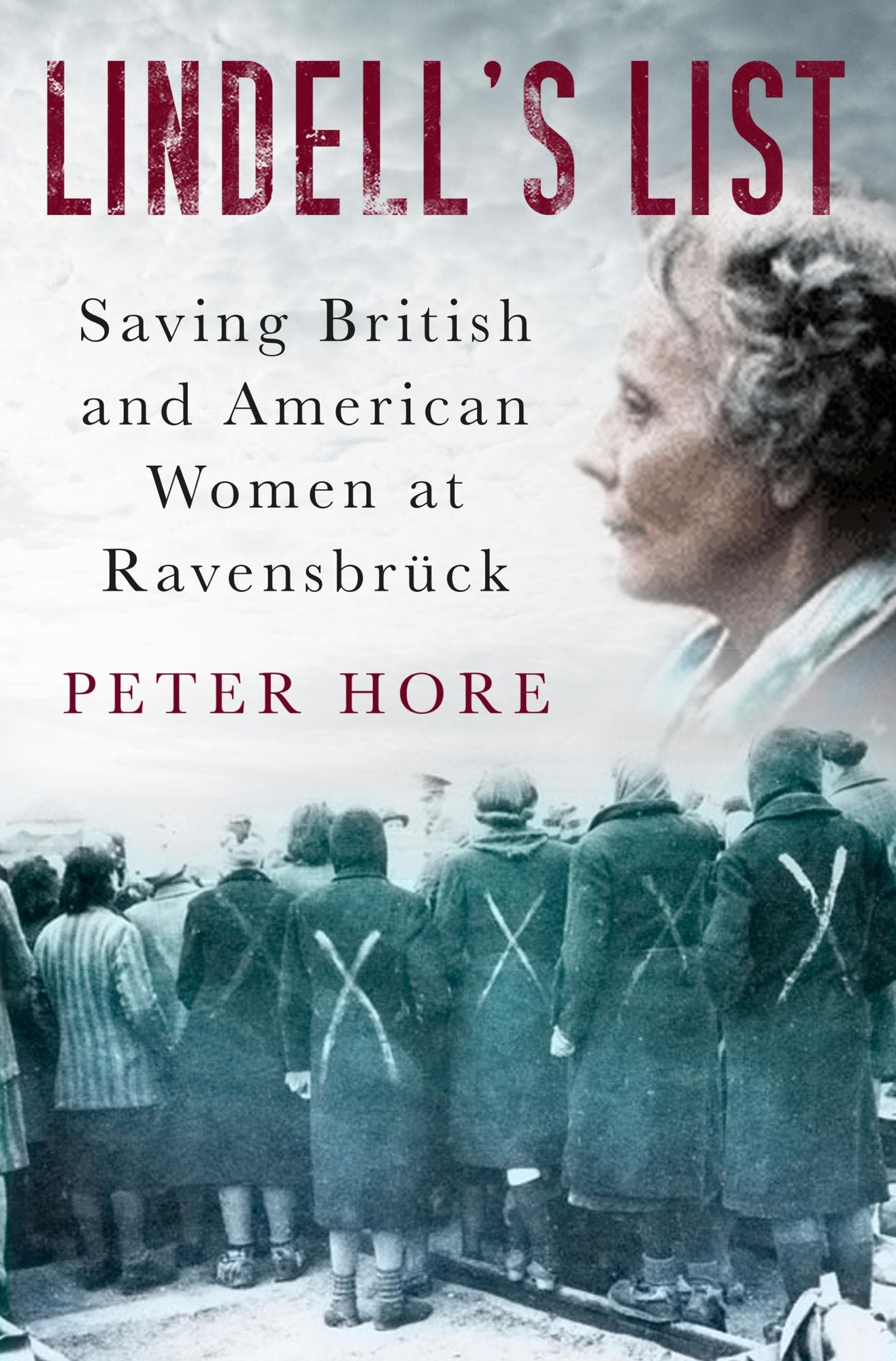 Lindell's List: Saving British and American Women at Ravensbrück