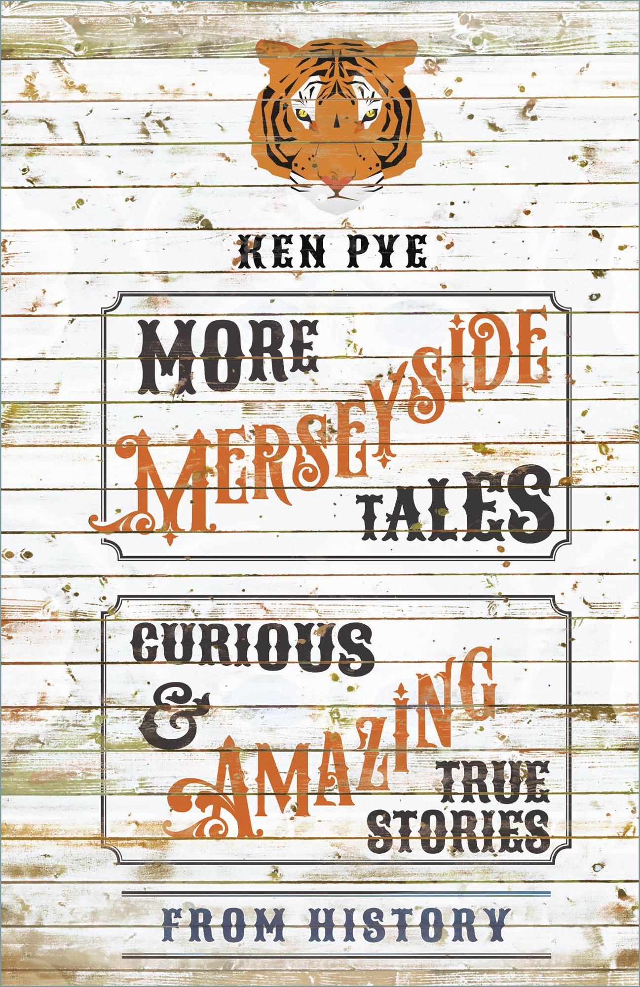 More Merseyside Tales: Curious &amp; Amazing True Stories from History