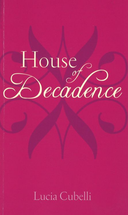 A House of Decadence