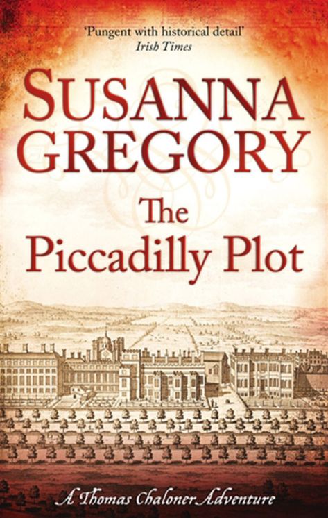 The Piccadilly Plot: Chaloner's Seventh Exploit in Restoration London