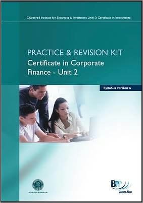 Cisi Certificate in Cf - Unit 2 Syllabus Version 6: Revision Kit