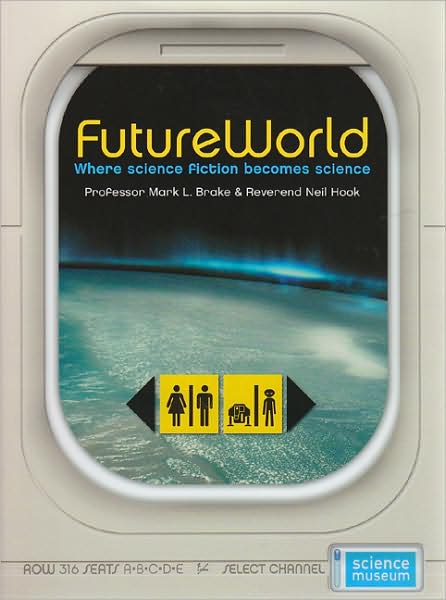 FutureWorld: Where Science Fiction Becomes Science