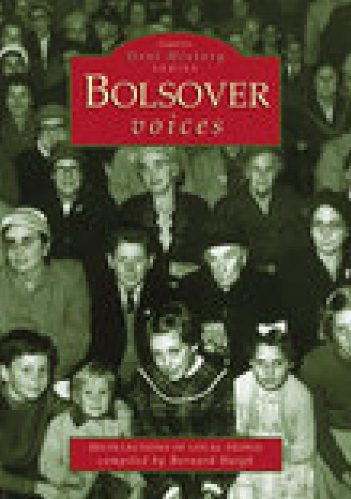 Bolsover Voices: Recollections of Local People