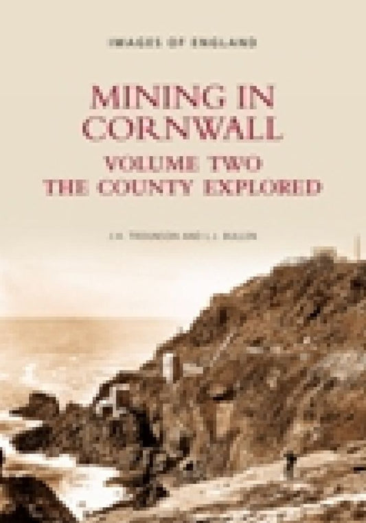 Mining in Cornwall: The County Explored