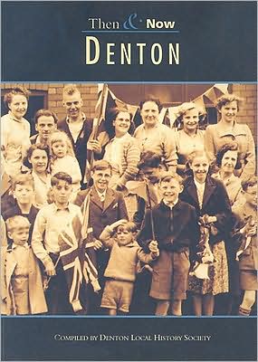 Denton Then & Now
