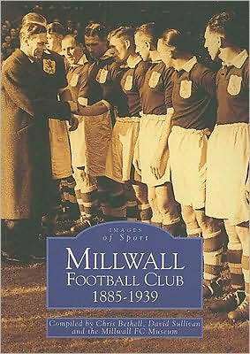 Millwall Football Club 1885 - 1939