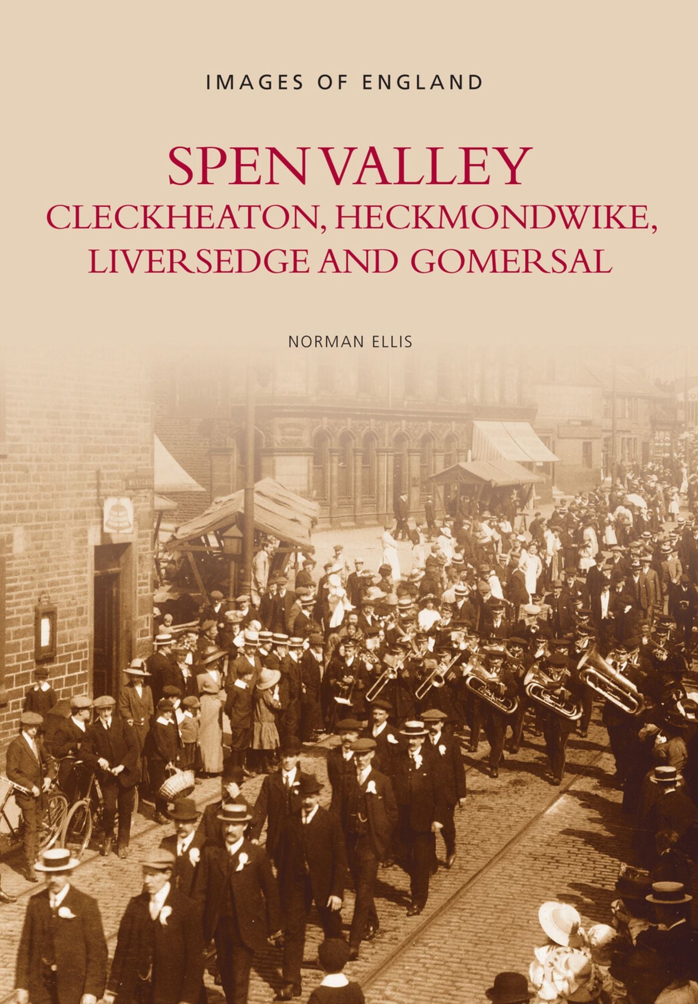 Spen Valley: Cleckheaton, Heckmondwike, Liversedge, and Gomersal