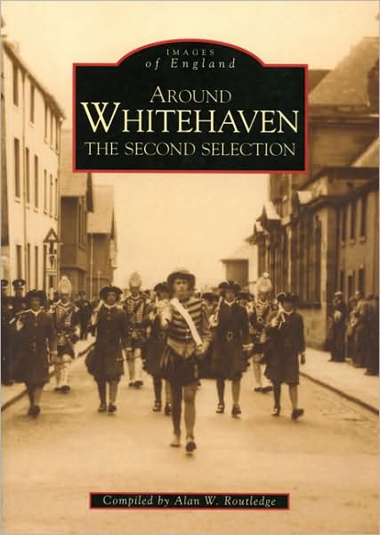 Around Whitehaven Second Selection
