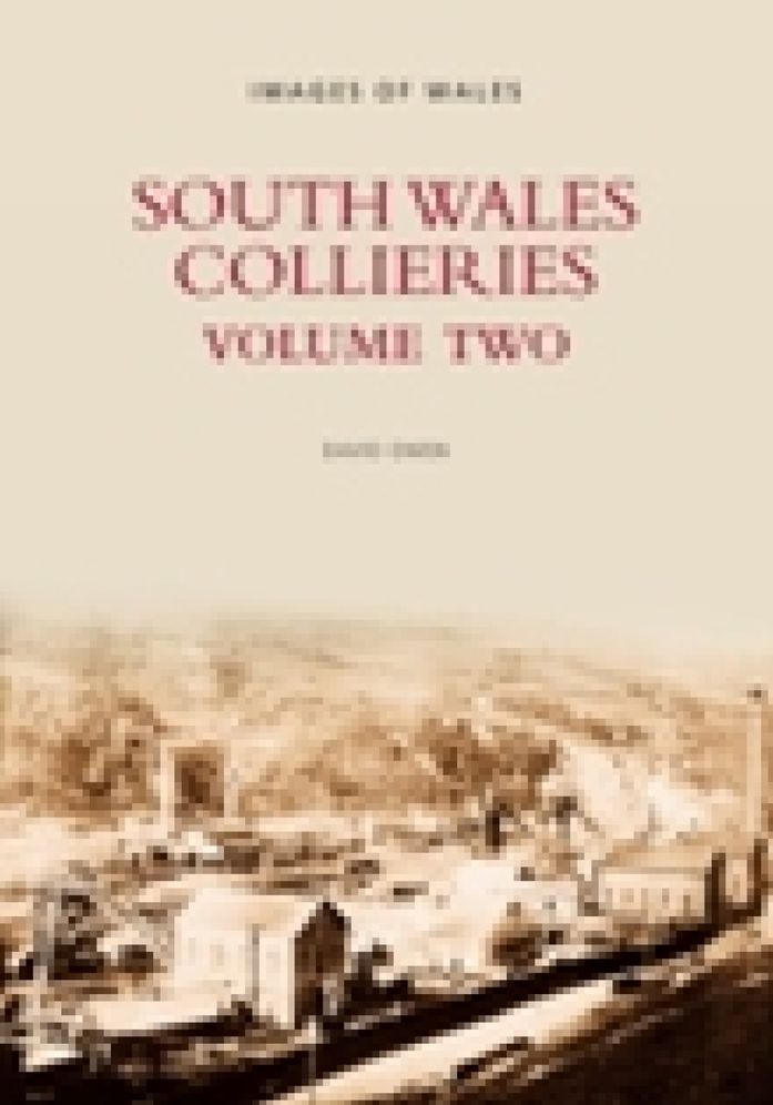 South Wales Collieries (Volume 2)
