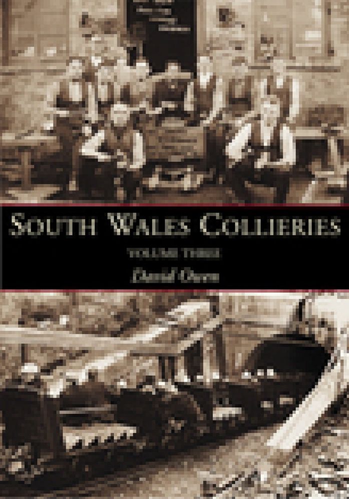 South Wales Collieries Volume Three
