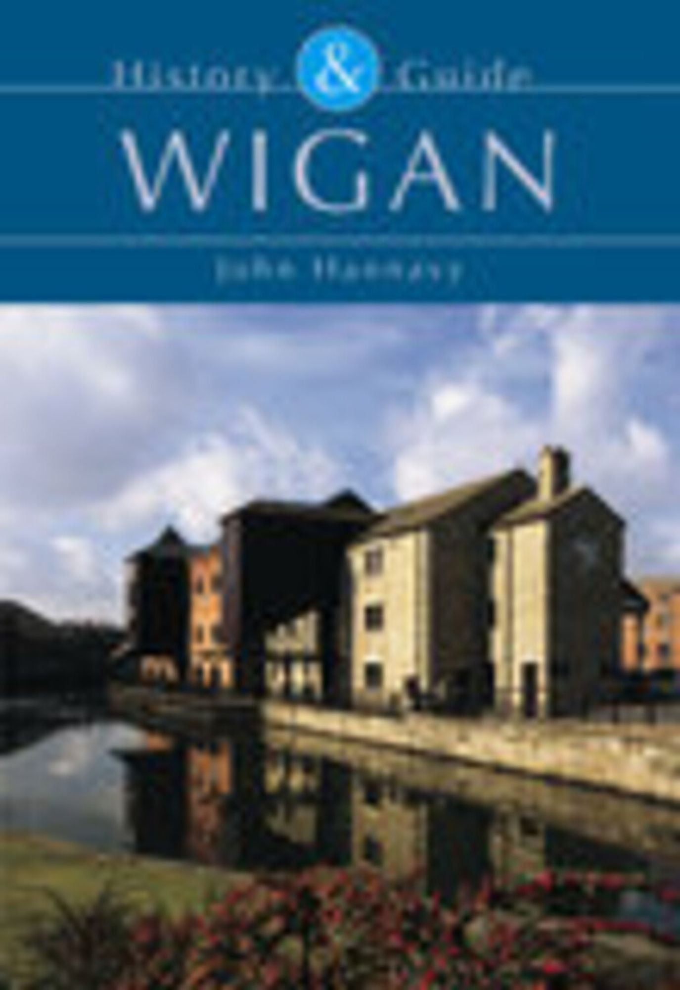 Wigan: History & Guide