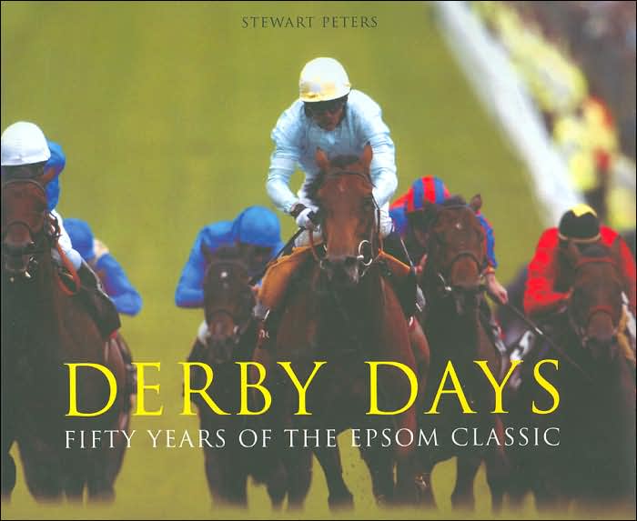 Derby Days: Fifty Years of the Epsom Classic