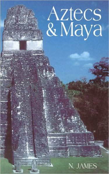 Aztecs & Maya