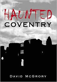 Haunted Coventry