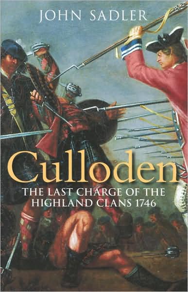 Culloden: The Last Charge of the Highland Clans