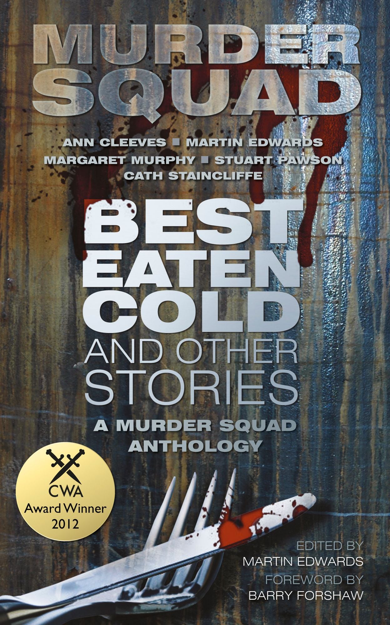 Best Eaten Cold and Other Stories: A Murder Squad Anthology
