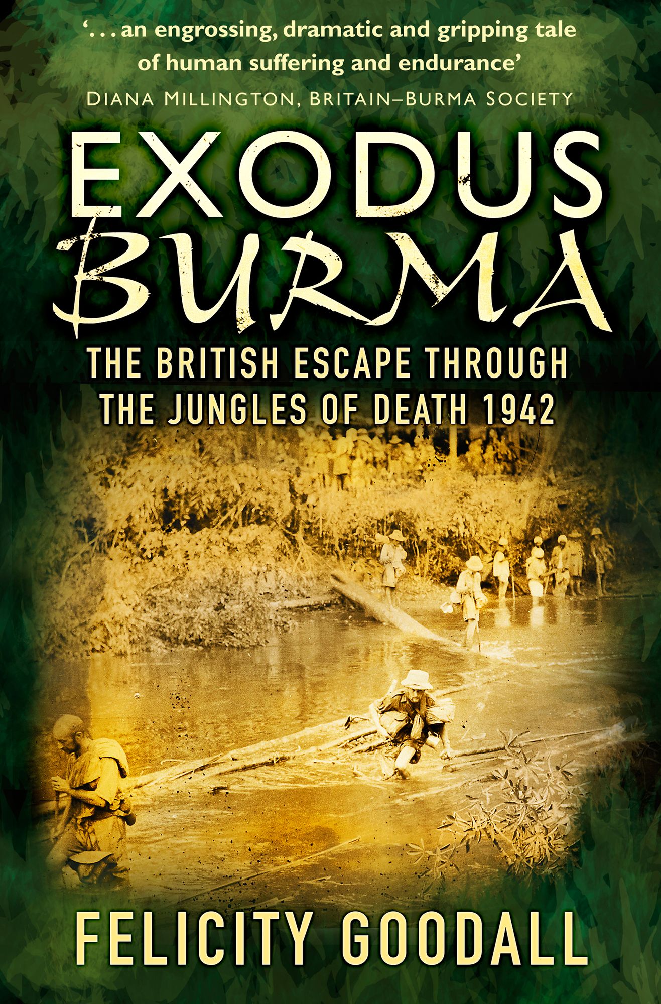 Exodus Burma: The British Escape through the Jungles of Death 1942