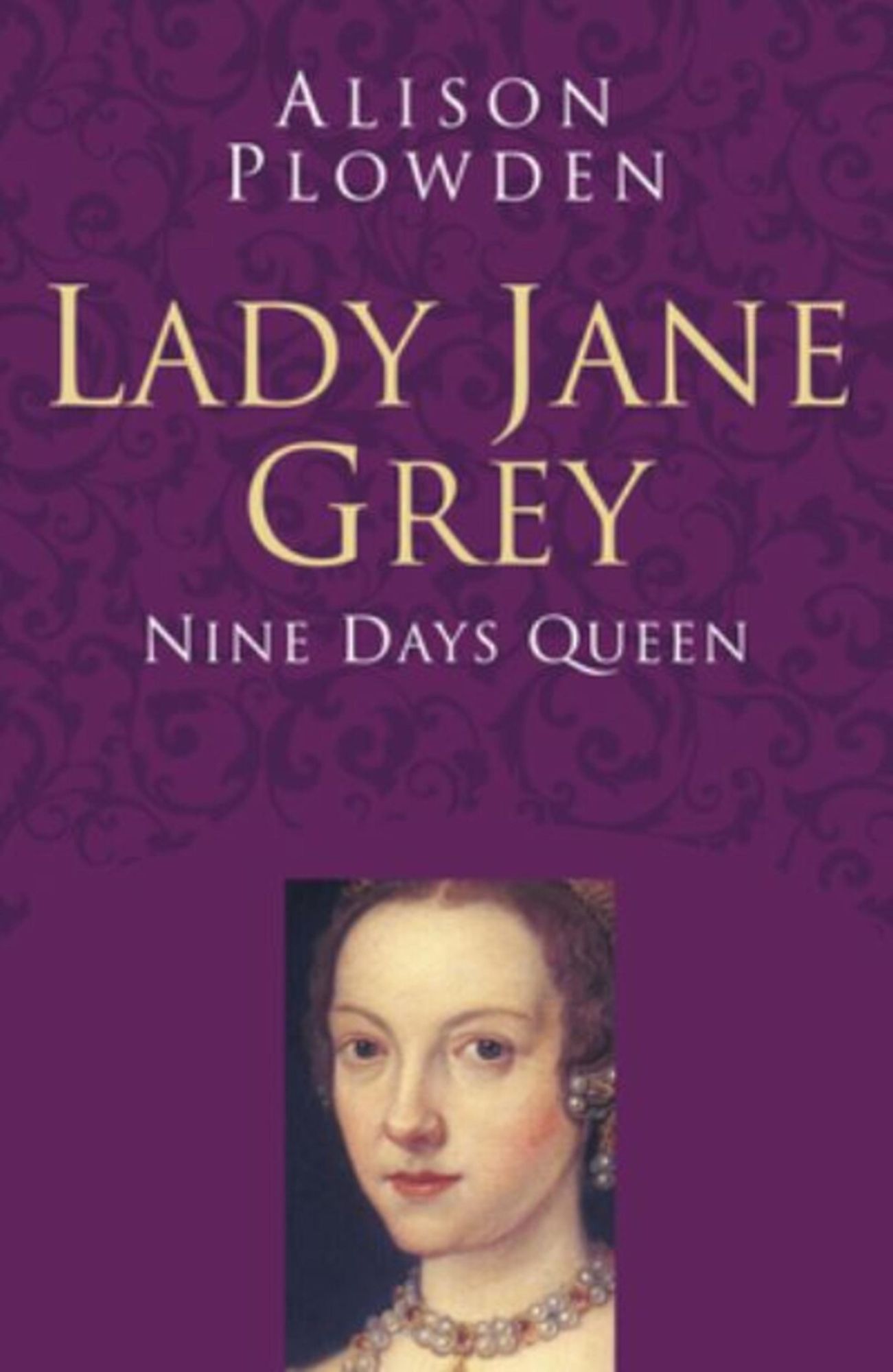 Lady Jane Grey: Nine Days Queen