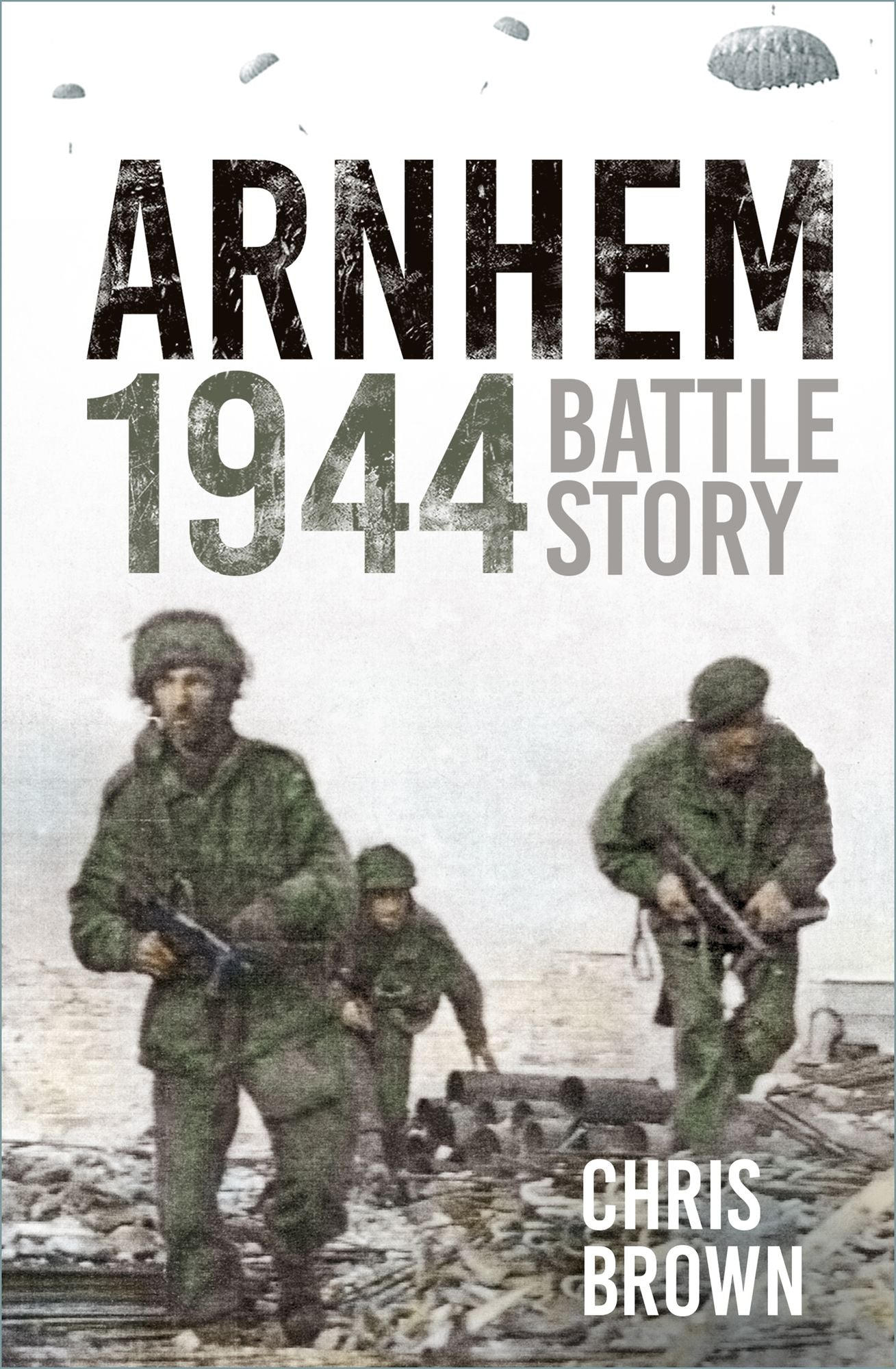 Battle Story Arnhem 1944