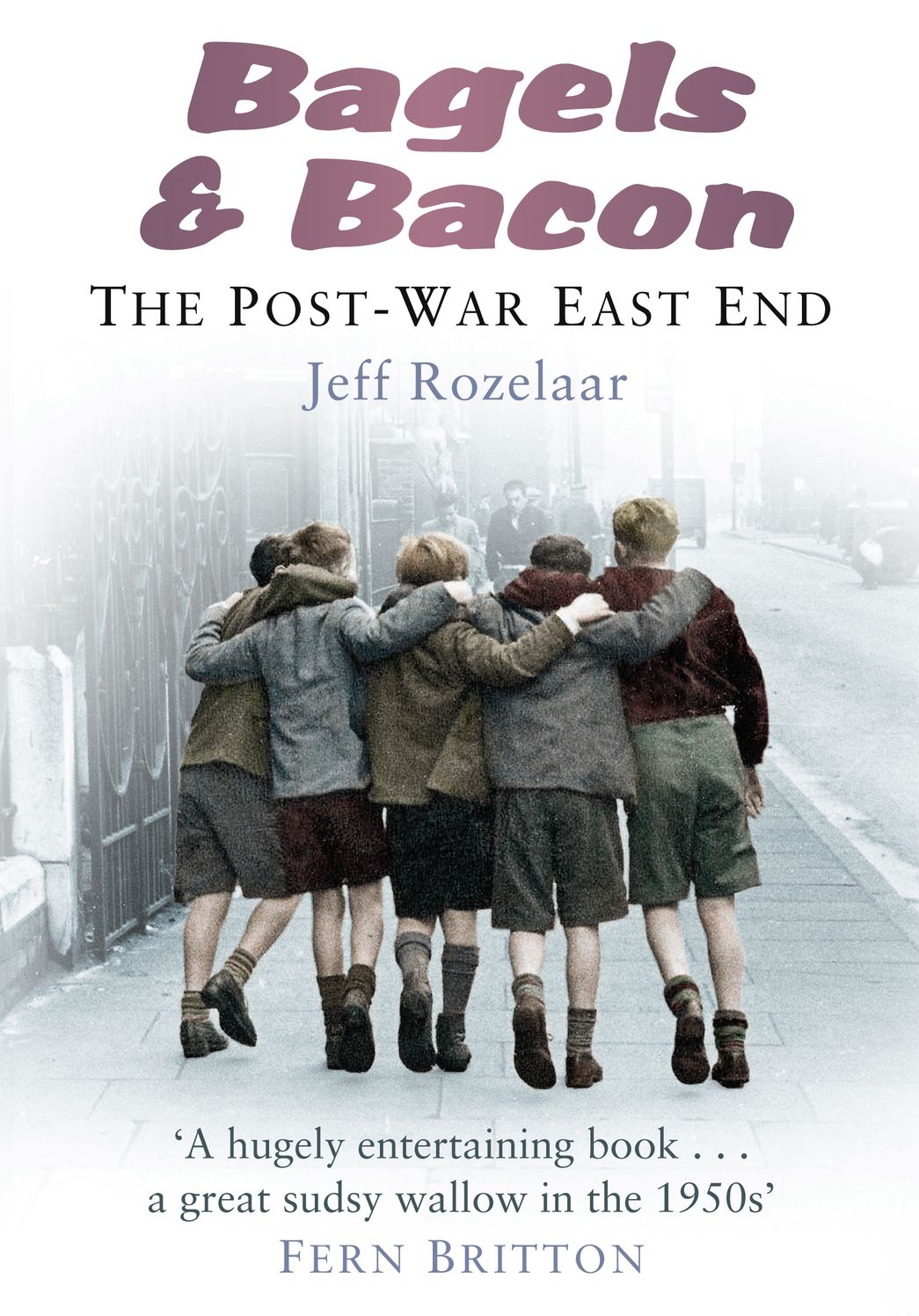 Bagels & Bacon: The Postwar East End
