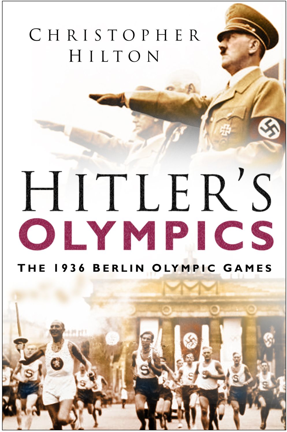 Hitler's Olympi: The 1936 Berlin Olympic Games