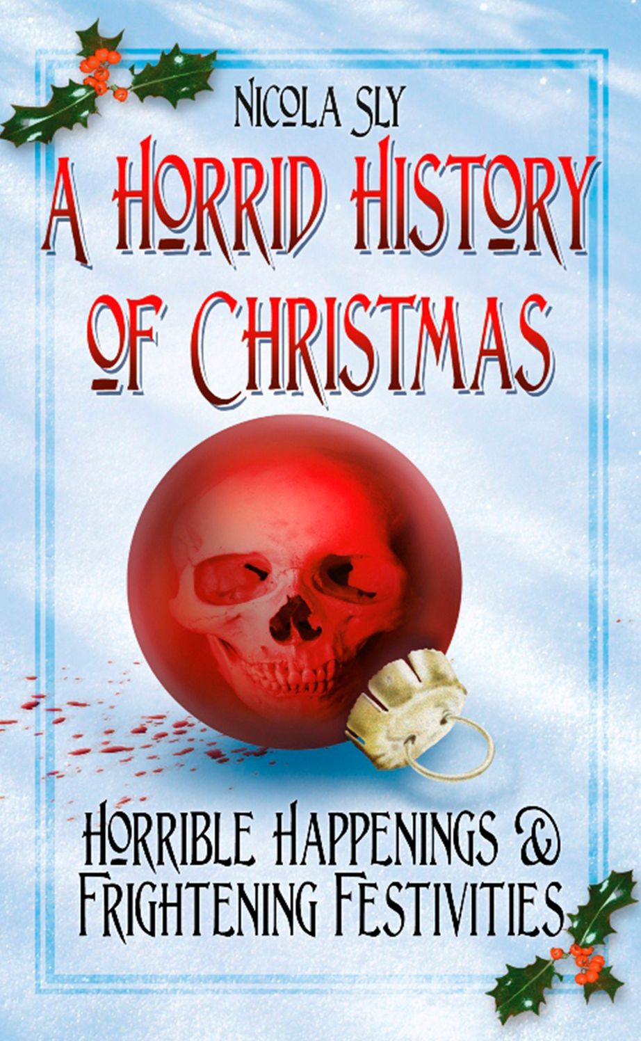 Horrid History of Christmas