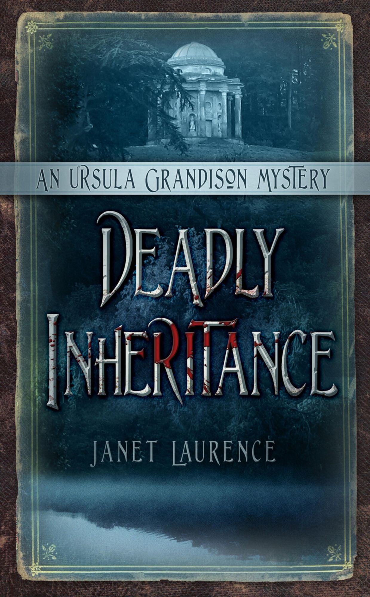 Deadly Inheritance: An Ursula Grandison Mystery