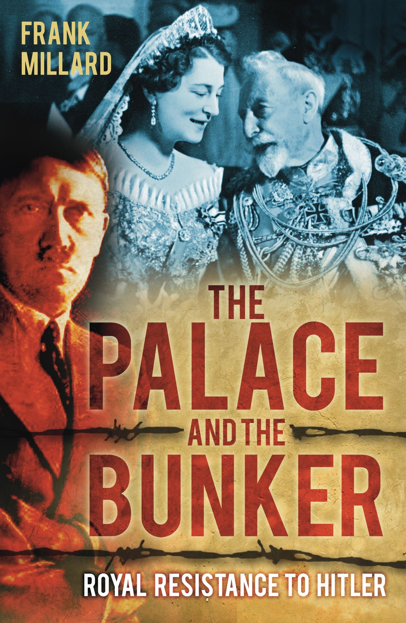 Palace and the Bunker: Royal Resistance to Hitler