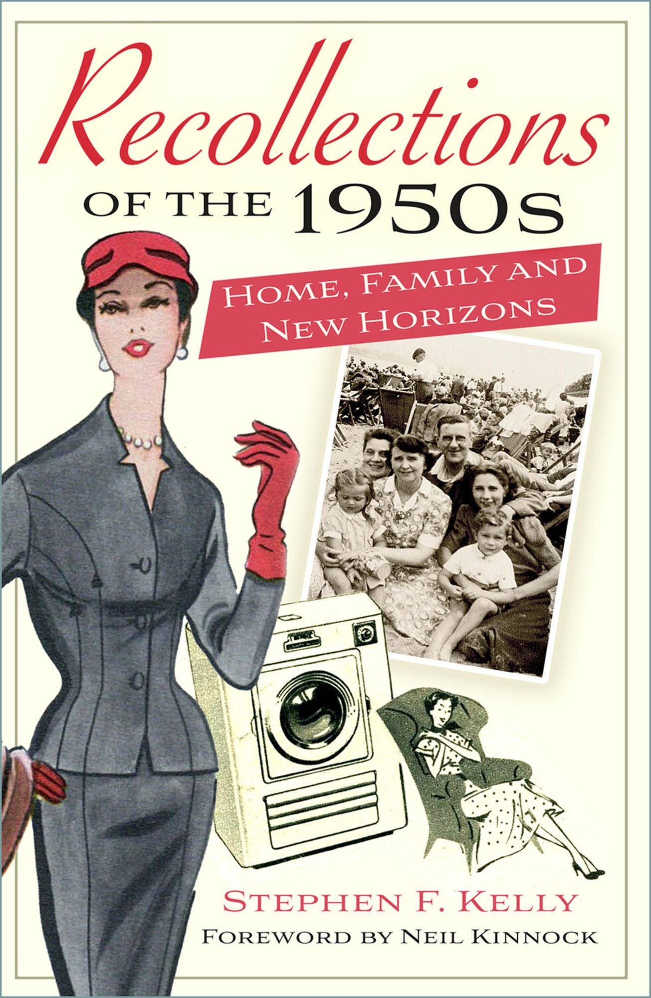 You've Never Had It So Good!: Recollections of Life in the 1950s