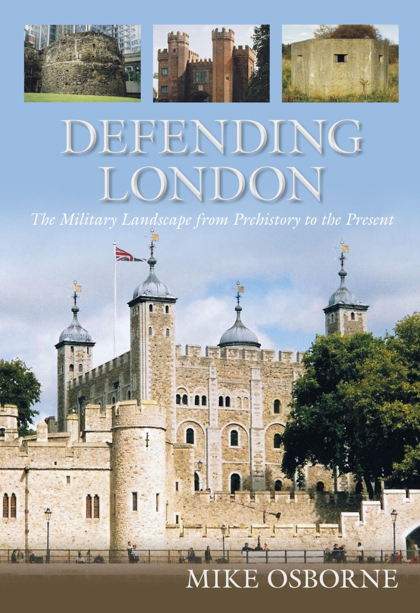 Defending London: A Military History from Conquest to Cold War