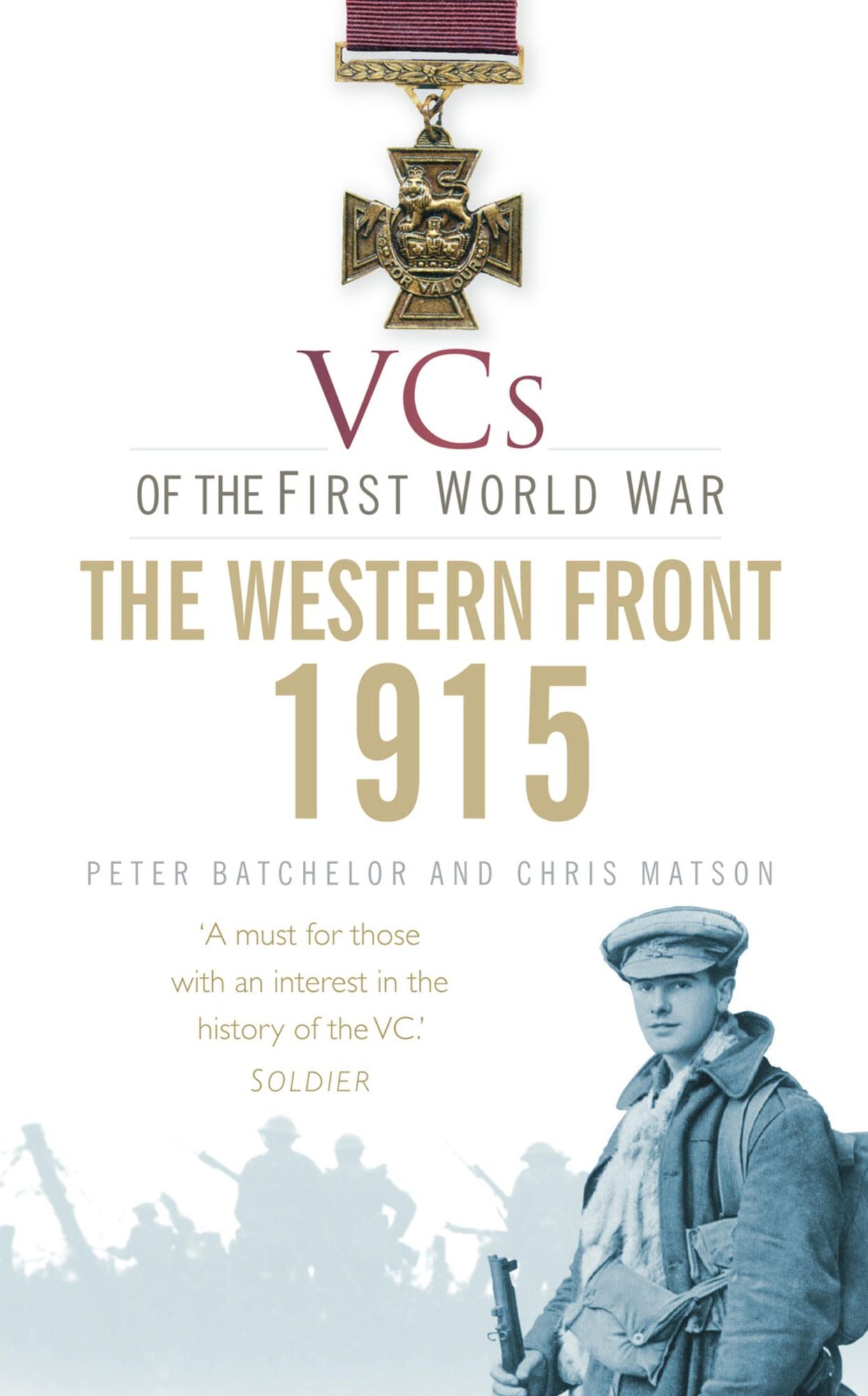 VCs of the First World War: 1915 The Western Front