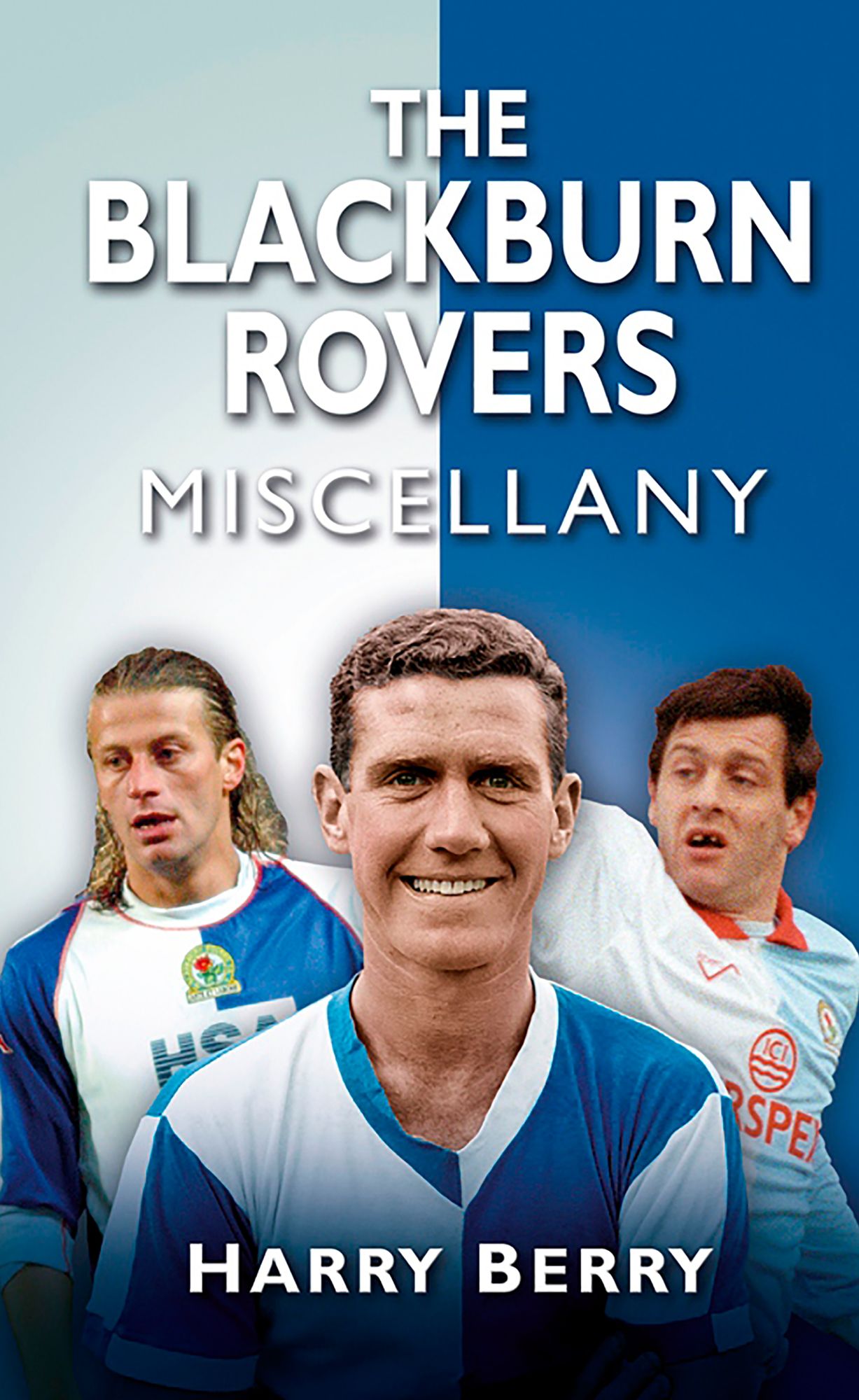 Blackburn Rovers Miscellany