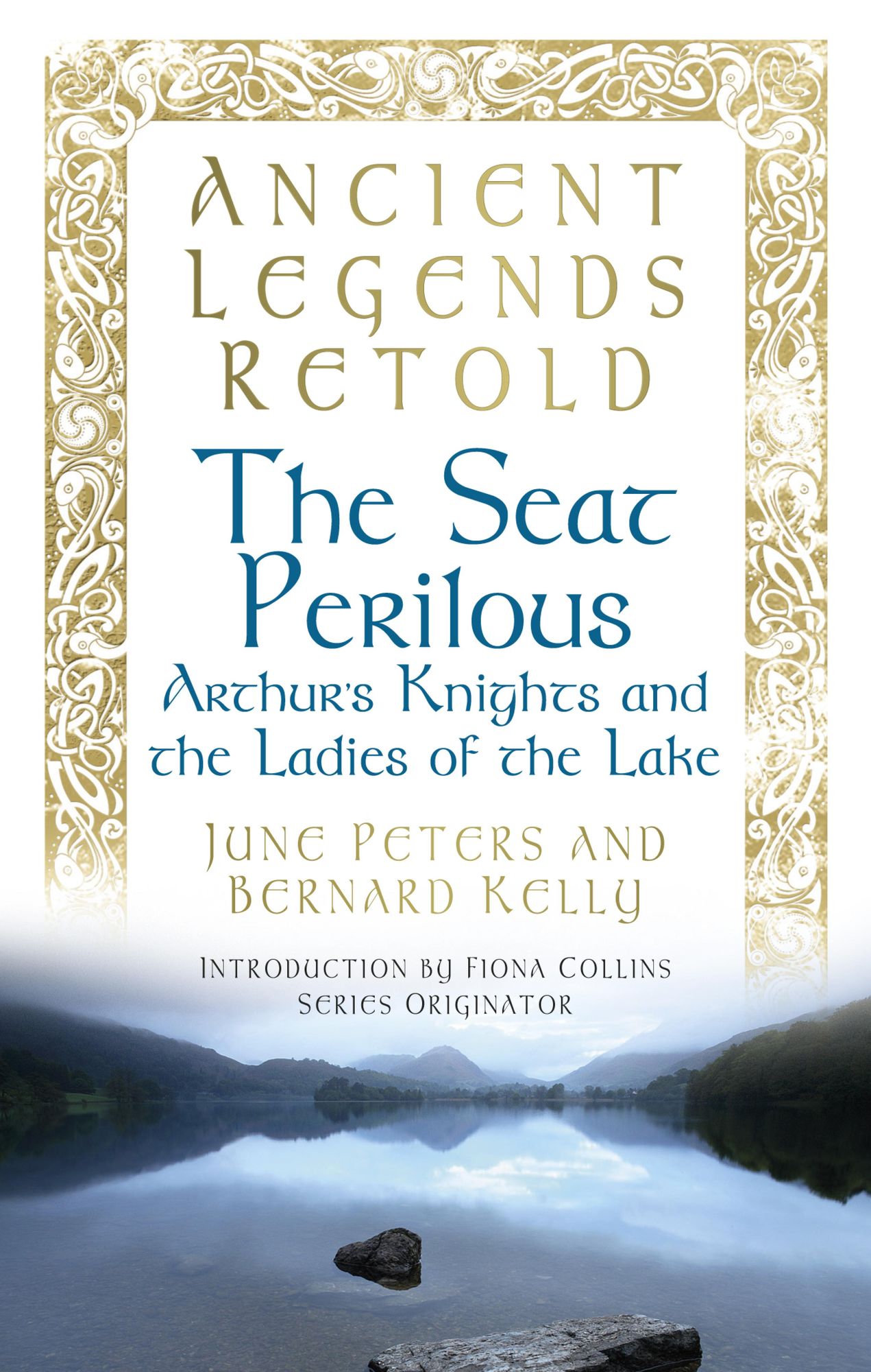 Seat Perilous: Arthur's Knights and the Ladies of the Lake