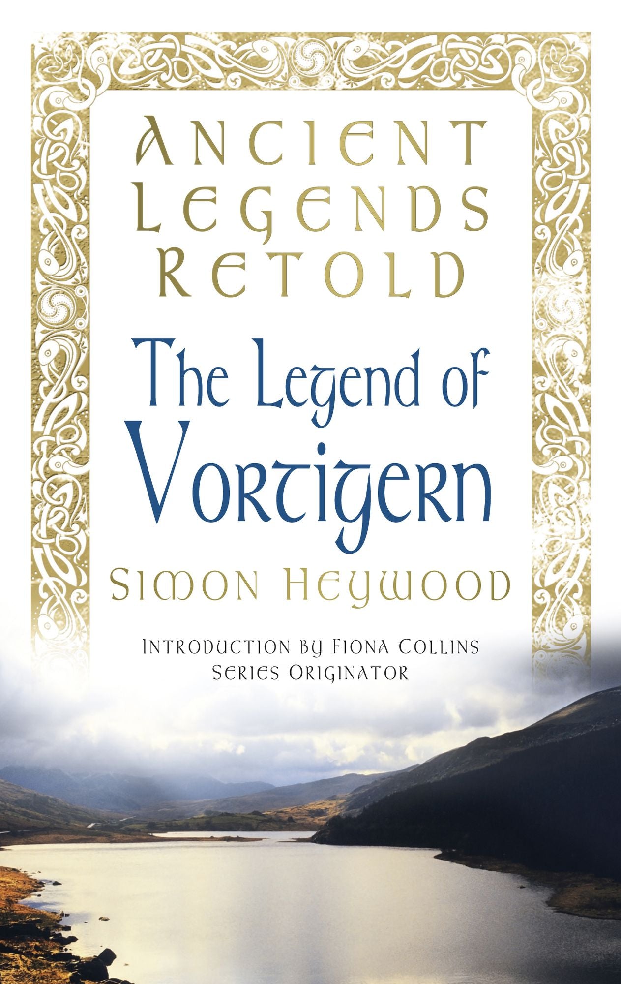 The Ancient Legends Retold Vortigern