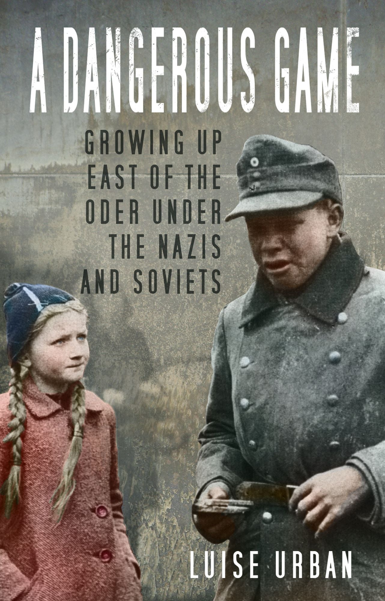 East of the Oder: A German Childhood Under the Nazis and Soviets