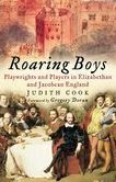 Roaring Boys: Shakespeare's Rat Pack