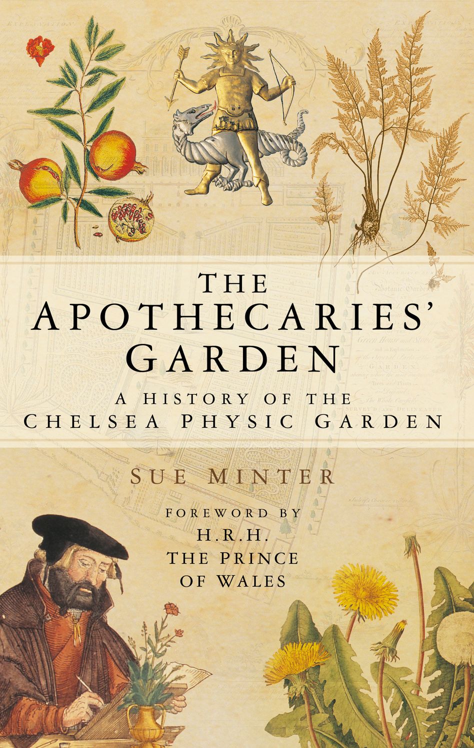 The Apothecaries' Garden: A History of the Chelsea Physic Garden