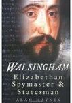 Walsingham: Elizabethan Spymaster & Statesman