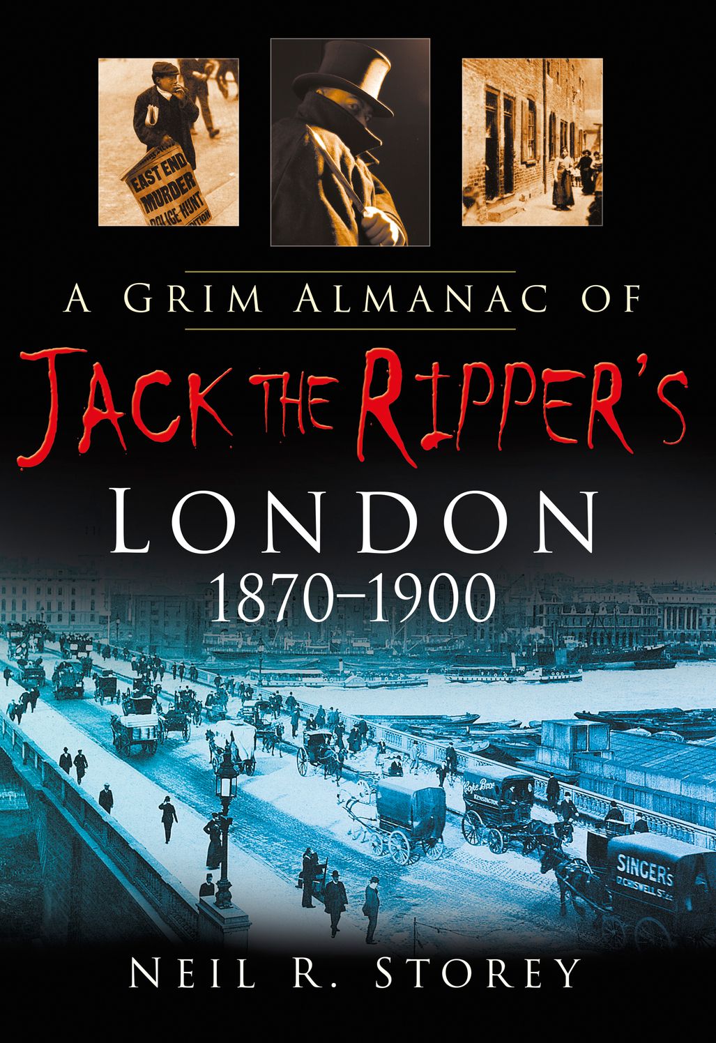 A Grim Almanac of Jack the Ripper's London 1870-1900