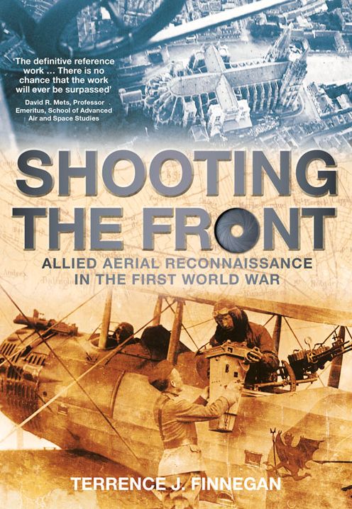 Shooting the Front: Allied Aerial Reconnaissance in the First World War