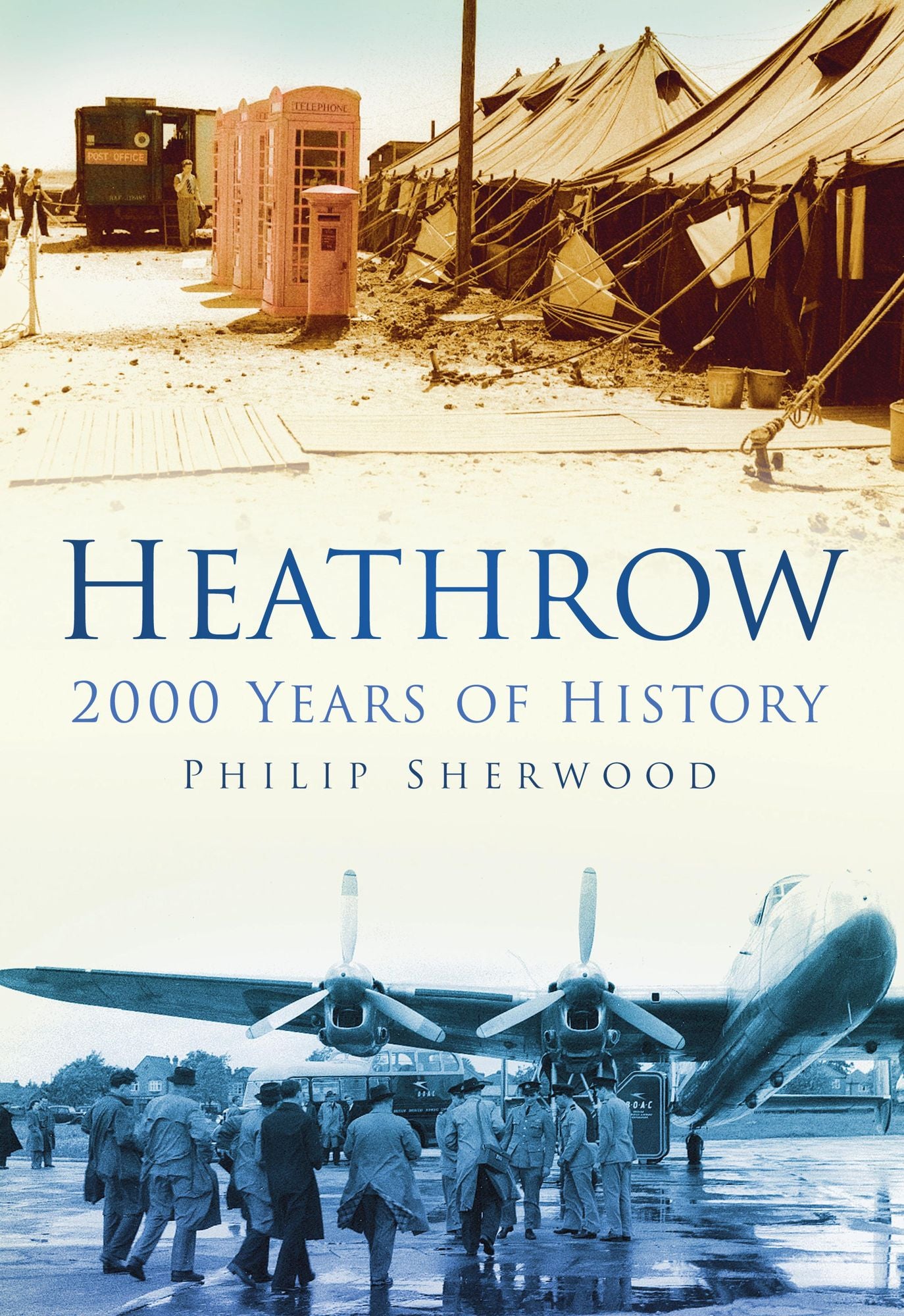 Heathrow: 2,000 Years of History