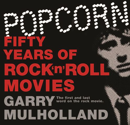 Popcorn: Fifty Years of Rock 'n' Roll Movies