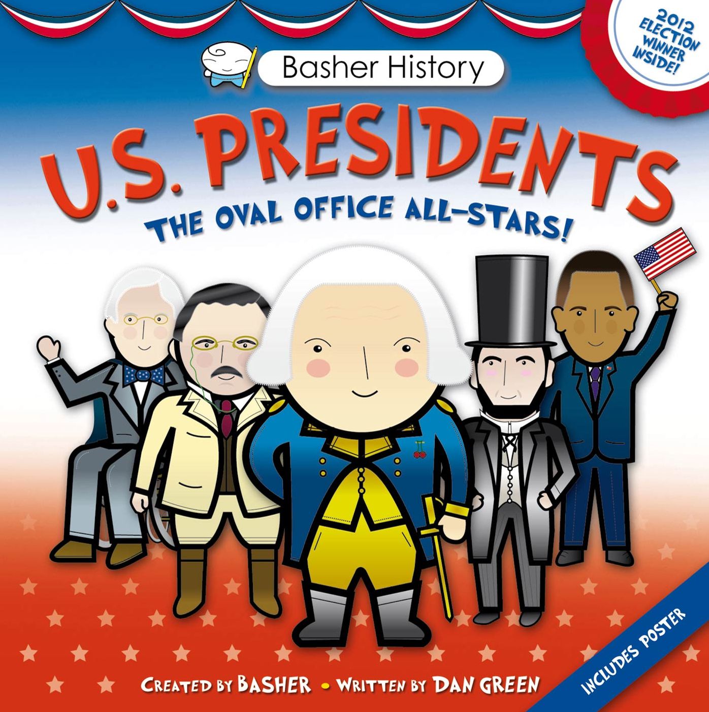 US Presidents: Oval Office All-Stars (Basher History Series)