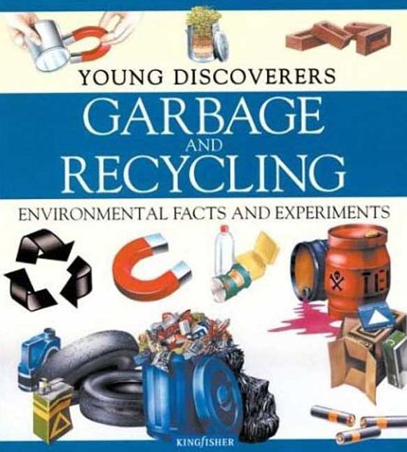 Young Discoverers: Garbage and Recycling