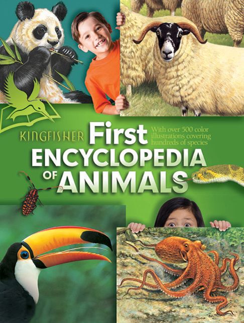 Kingfisher First Encyclopedia of Animals